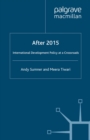 After 2015: International Development Policy at a Crossroads - eBook