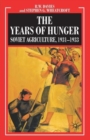 The Years of Hunger: Soviet Agriculture, 1931-1933 - Book