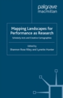 Mapping Landscapes for Performance as Research : Scholarly Acts and Creative Cartographies - eBook