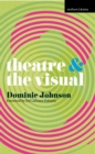 Theatre and The Visual - Book