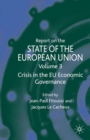 Report on the State of the European Union : Volume 3: Crisis in the EU Economic Governance - eBook