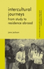 Intercultural Journeys : From Study to Residence Abroad - eBook
