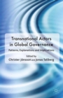 Transnational Actors in Global Governance : Patterns, Explanations and Implications - eBook