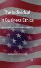 The Individual in Business Ethics : An American Cultural Perspective - Book