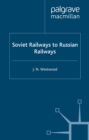 Soviet Railways to Russian Railways - eBook