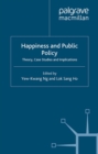 Happiness and Public Policy : Theory, Case Studies and Implications - eBook