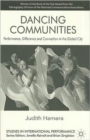 Dancing Communities : Performance, Difference and Connection in the Global City - Book