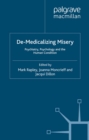 De-Medicalizing Misery : Psychiatry, Psychology and the Human Condition - eBook