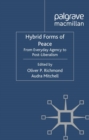 Hybrid Forms of Peace : From Everyday Agency to Post-Liberalism - eBook