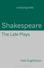 Shakespeare: The Late Plays - Book