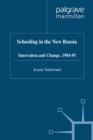 Schooling in New Russia : Innovation and Change, 1984-95 - eBook