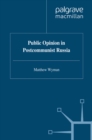 Public Opinion in Postcommunist Russia - eBook