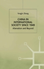 China in International Society Since 1949 : Alienation and Beyond - eBook