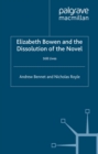 Elizabeth Bowen and the Dissolution of the Novel : Still Lives - eBook