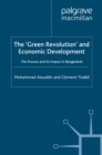 The 'Green Revolution' and Economic Development : The Process and its Impact in Bangladesh - eBook