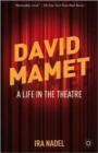 David Mamet : A Life in the Theatre - Book