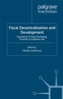 Fiscal Decentralization and Development : Experiences of Three Developing Countries in Southeast Asia - eBook