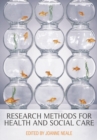 Research Methods for Health and Social Care - Book