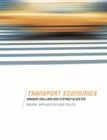 Transport Economics : Theory, Application and Policy - Book