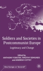 Soldiers and Societies in Post-communist Europe : Legitimacy and Change - eBook