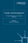 Gender and Development : The Japanese Experience in Comparative Perspective - eBook