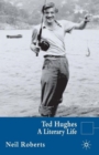 Ted Hughes : A Literary Life - Book