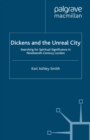 Dickens and the Unreal City : Searching for Spiritual Significance in Nineteenth-Century London - eBook