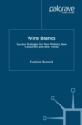Wine Brands : Success Strategies for New Markets, New Consumers and New Trends - eBook