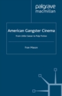 American Gangster Cinema : From "Little Caesar" to "Pulp Fiction" - eBook