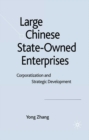Large Chinese State-Owned Enterprises : Corporatization and Strategic Development - eBook