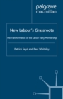 New Labour's Grassroots : The Transformation of the Labour Party Membership - eBook