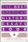 The Best American History Essays 2008 - Book