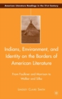 Indians, Environment, and Identity on the Borders of American Literature : From Faulkner and Morrison to Walker and Silko - eBook