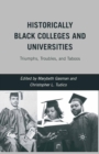 Historically Black Colleges and Universities : Triumphs, Troubles, and Taboos - eBook