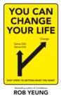 You Can Change Your Life : Easy steps to getting what you want - eBook