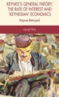Keynes's General Theory, the Rate of Interest and Keynesian' Economics - eBook