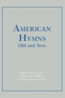 American Hymns Old and New - Book