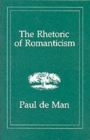 The Rhetoric of Romanticism - Book