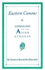 Eastern Canons : Approaches to the Asian Classics - Book