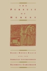 The Pursuit of Heresy : Rabbi Moses Hagiz and the Sabbatian Controversy - Book