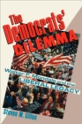The Democrats' Dilemma : Walter F. Mondale and the Liberal Legacy - Book