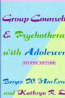 Group Counseling and Psychotherapy with Adolescents - Book
