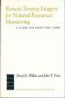 Remote Sensing Imagery for Natural Resource Monitoring : A Guide for First-Time Users - Book