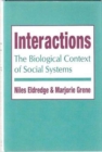 Interactions : The Biological Context of Social Systems - Book