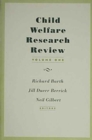 Child Welfare Research Review : Volume 1 - Book
