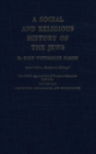A Social and Religious History of the Jews : Late Middle Ages and Era of European Expansion (1200-1650): Inquisition, Renaissance, and Reformation - Book