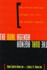 The Dual Agenda : Race and Social Welfare Policies of Civil Rights Organizations - Book