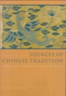 Sources of Chinese Tradition : From 1600 Through the Twentieth Century - Book