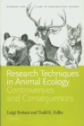 Research Techniques in Animal Ecology : Controversies and Consequences - Book