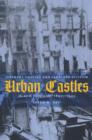 Urban Castles : Tenement Housing and Landlord Activism in New York City, 1890-1943 - Book